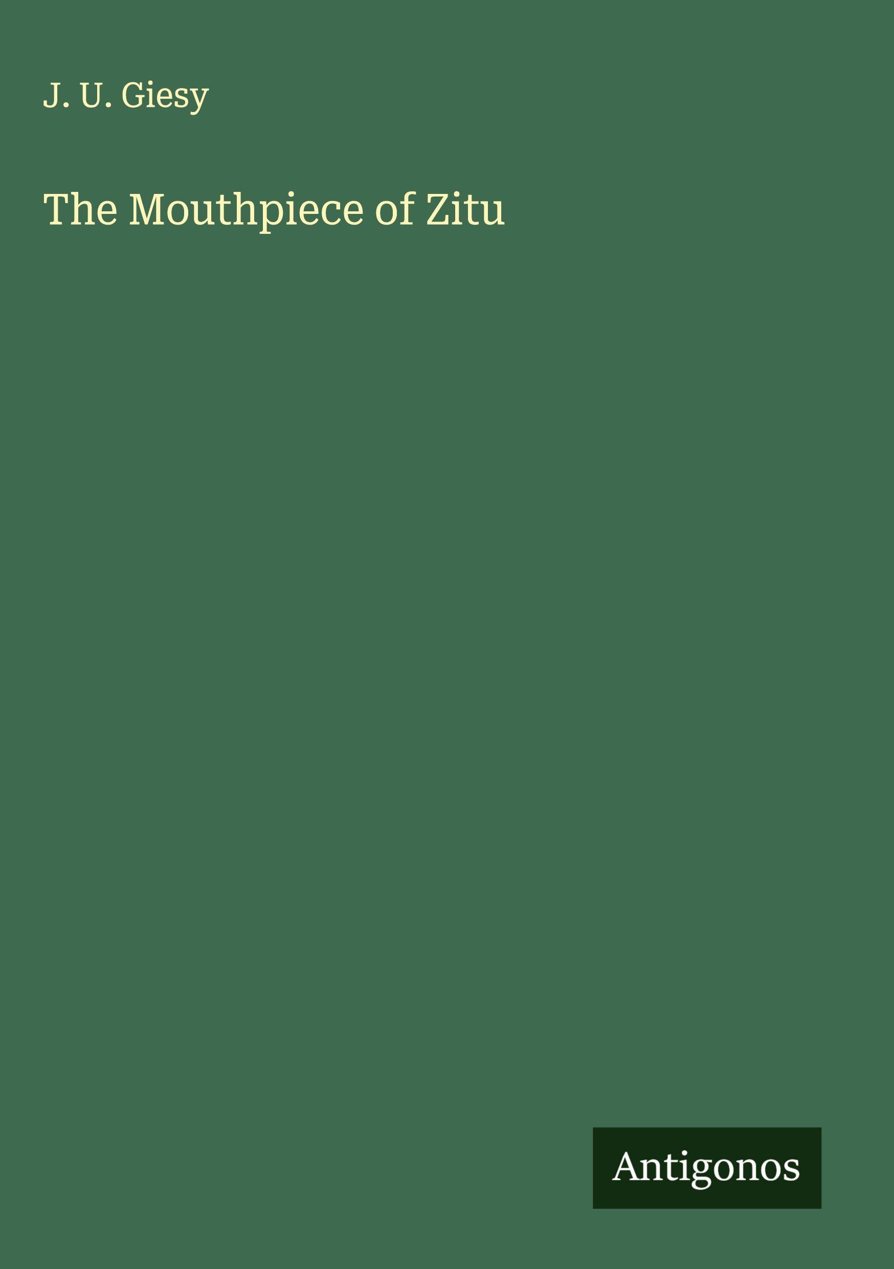 Vorderes Coverbild The Mouthpiece of Zitu