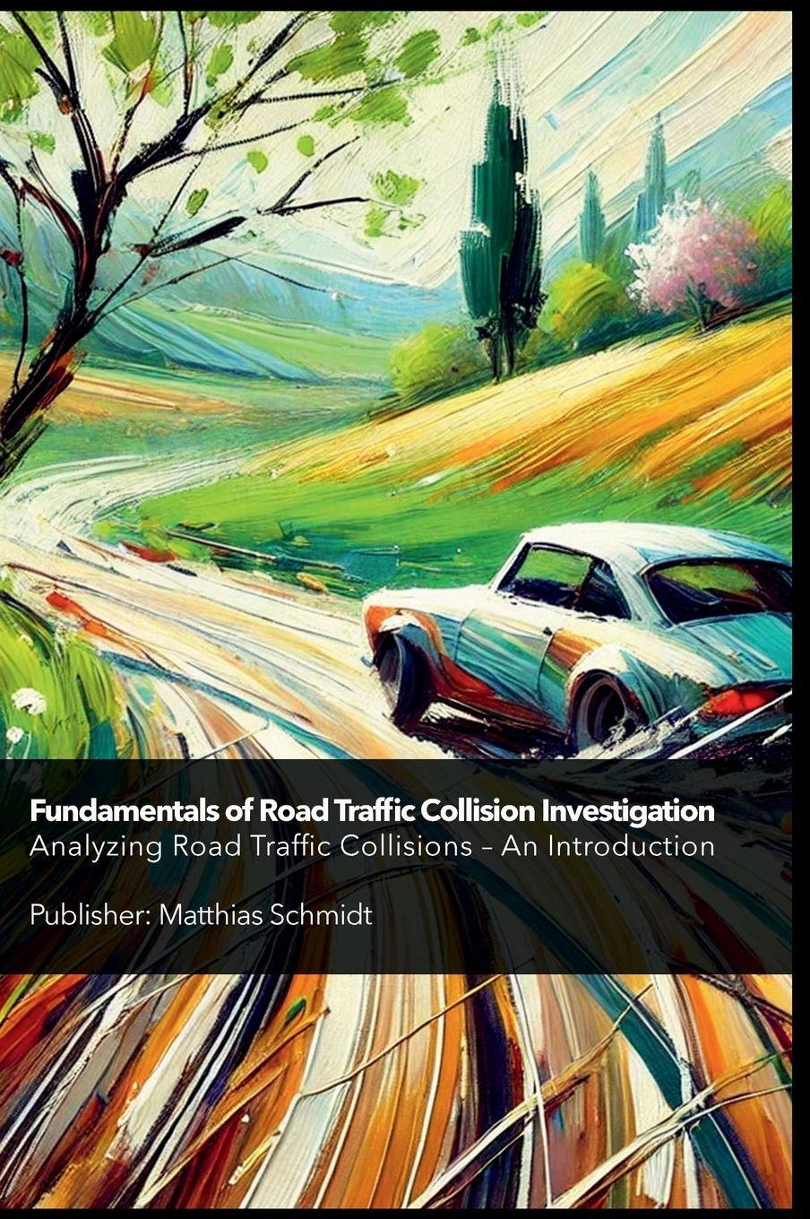 Vorderes Coverbild Fundamentals of Road Traffic Collision Investigation Hardcover