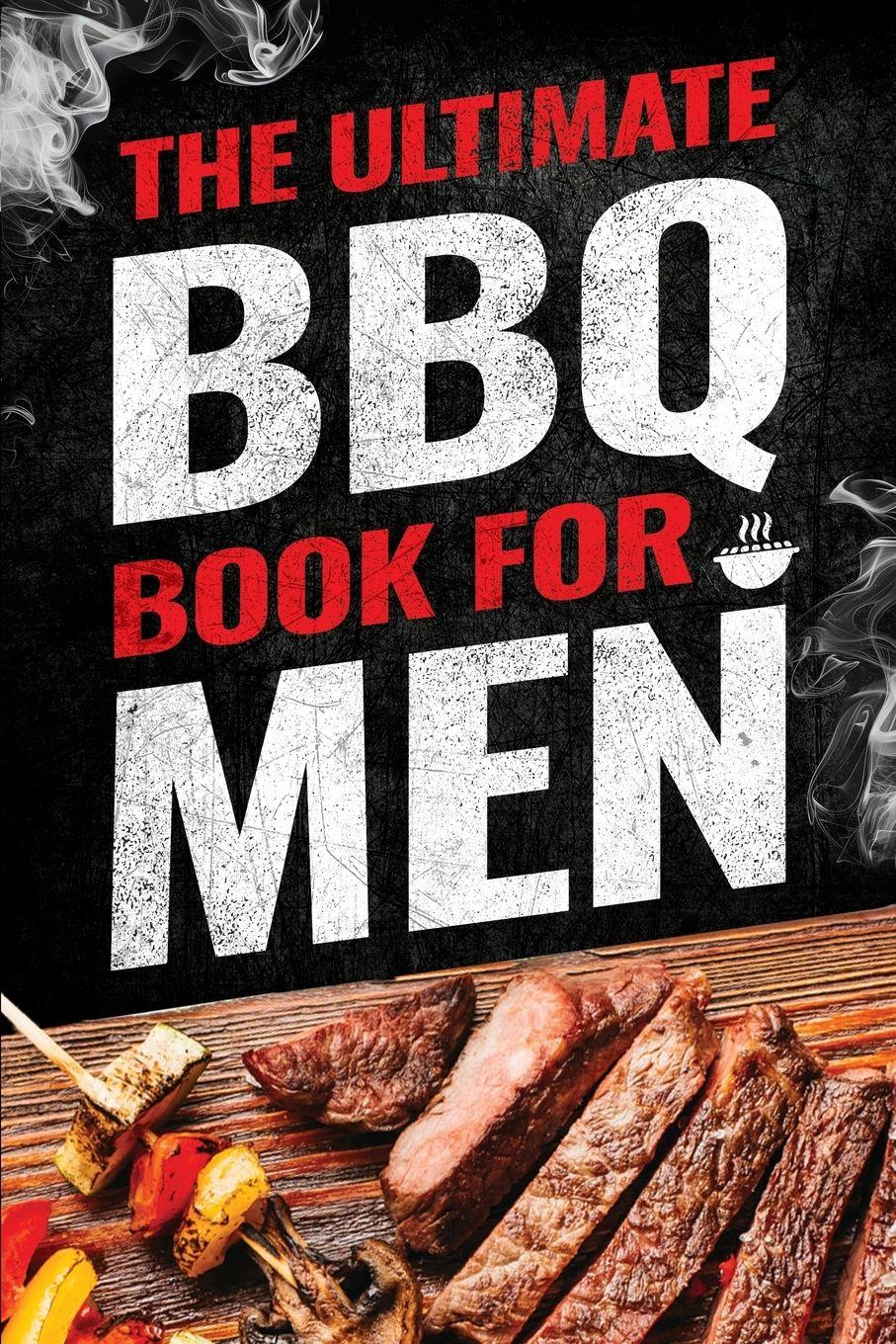 Vorderes Coverbild The Ultimate BBQ Book for Men