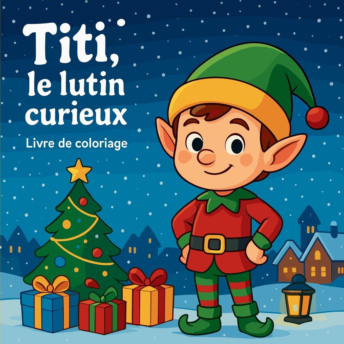Vorderes Coverbild Titi, le lutin curieux - Livre de coloriage