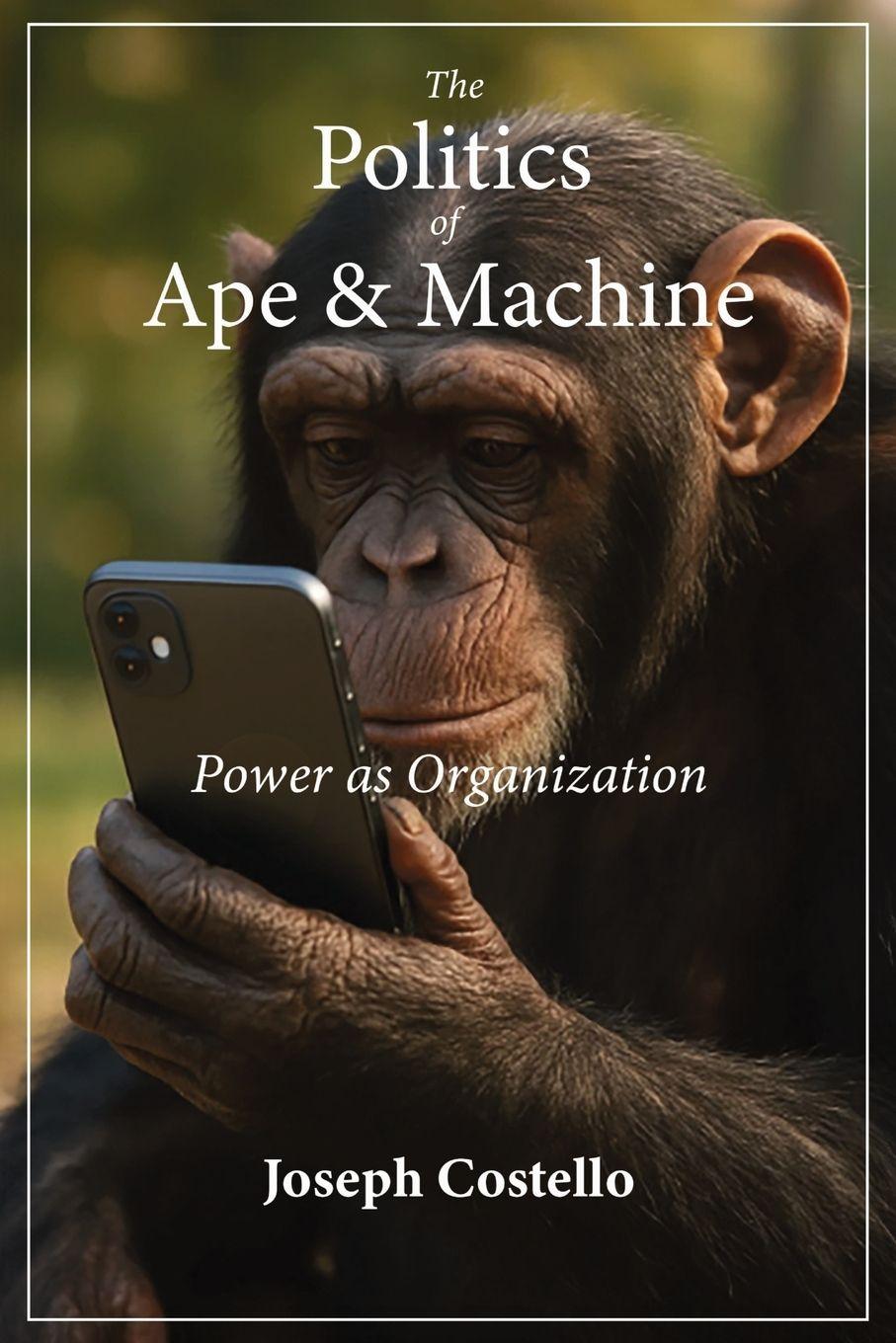 Vorderes Coverbild The Politics of Ape and Machine