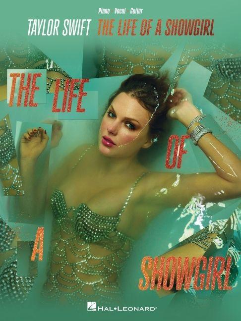 Vorderes Coverbild Taylor Swift - The Life of a Showgirl: All 12 Songs from the Album Arranged for Piano, Voice, and Guitar