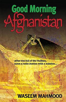 Vorderes Coverbild Good Morning Afghanistan