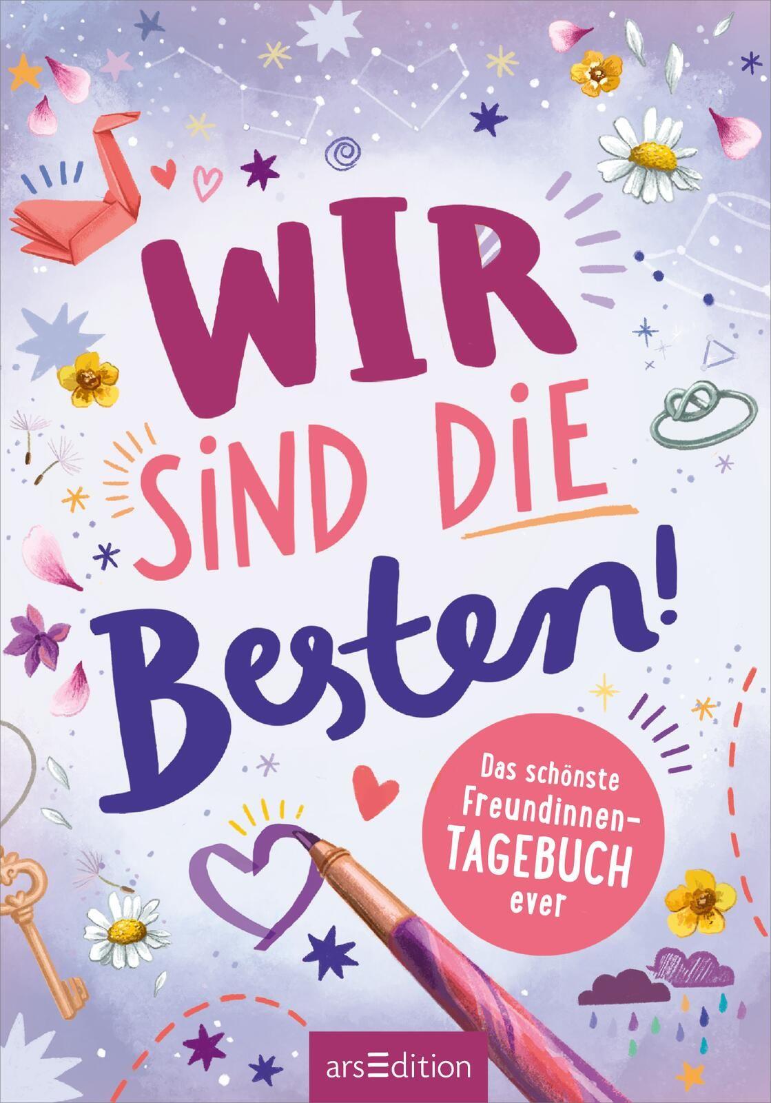 Beispielinhalt (Bild) Wir sind die Besten! Das schönste Freundinnen-Tagebuch ever (PS: Du bist die Beste!)