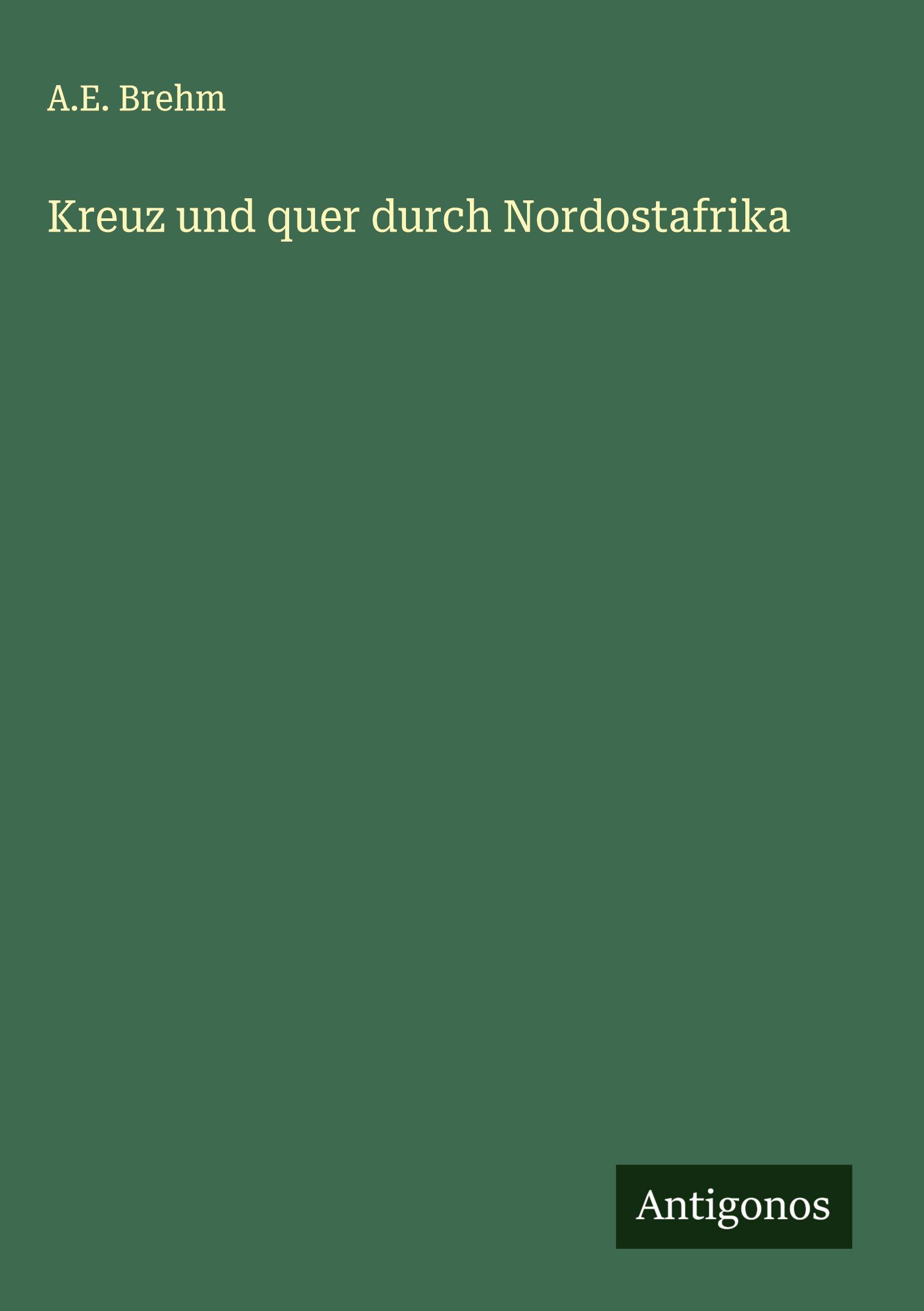 Vorderes Coverbild Kreuz und quer durch Nordostafrika