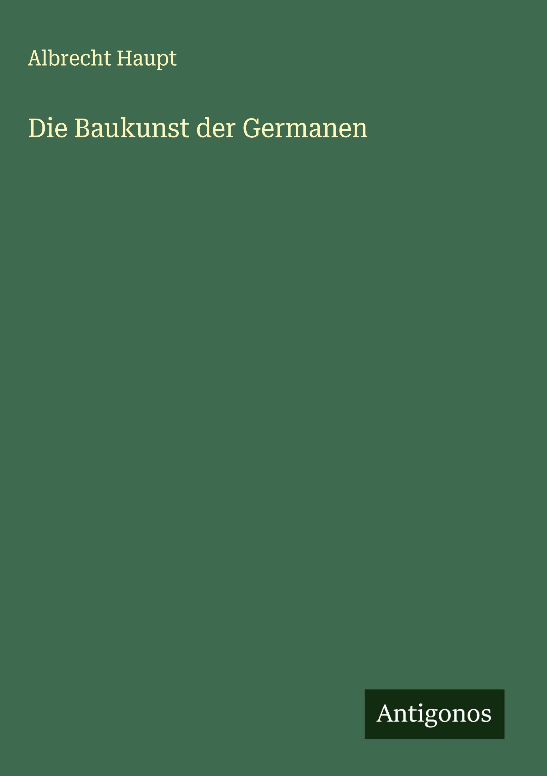 Vorderes Coverbild Die Baukunst der Germanen