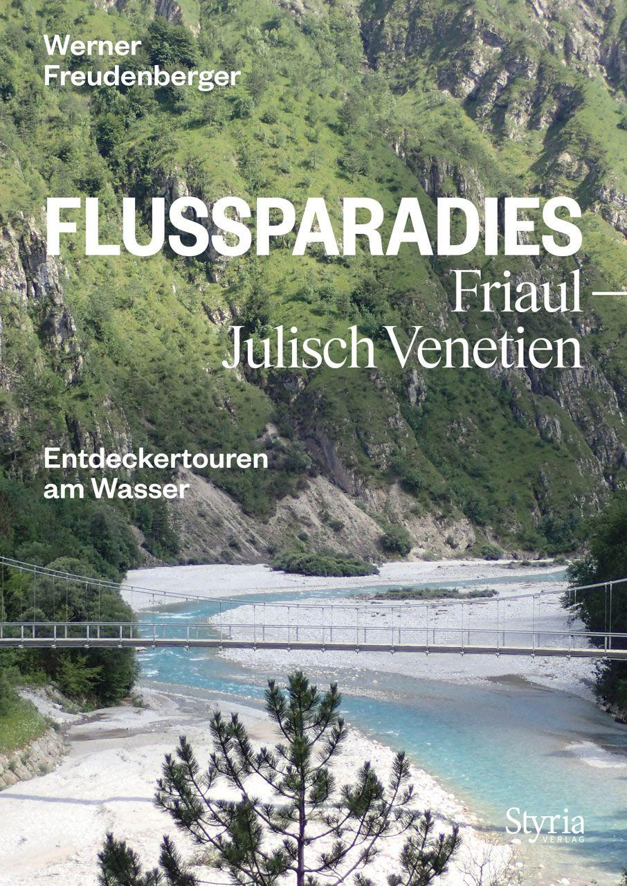 Vorderes Coverbild Flussparadies Friaul-Julisch Venetien