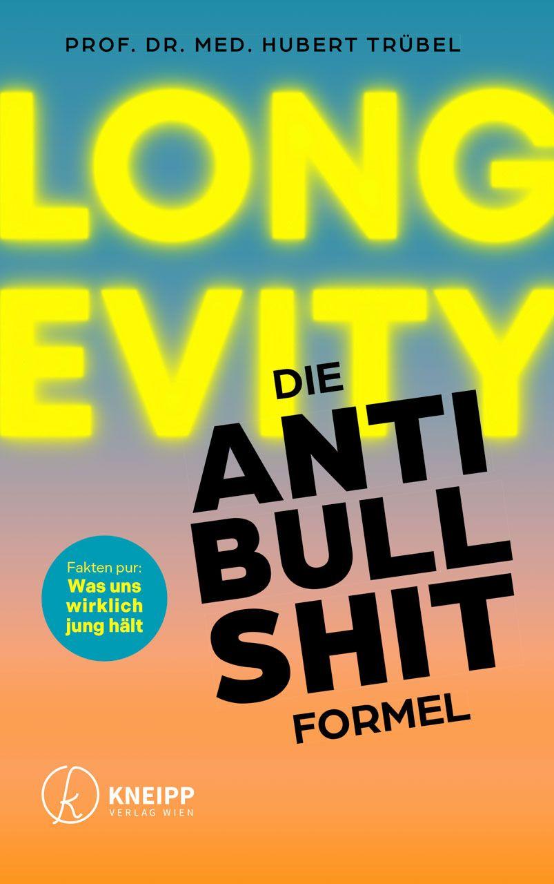Vorderes Coverbild Longevity - Die Anti-Bullshit-Formel