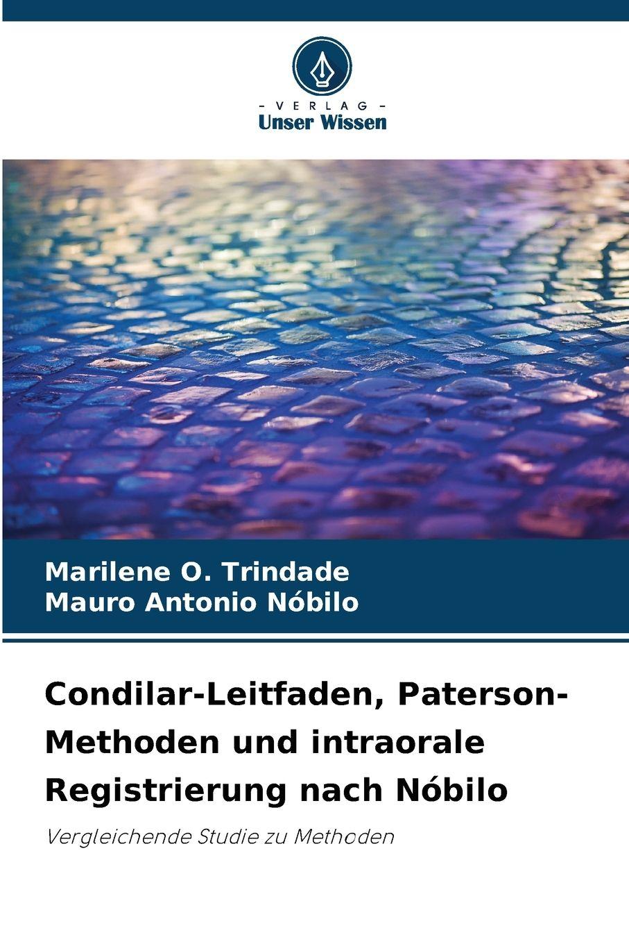 Vorderes Coverbild Condilar-Leitfaden, Paterson-Methoden und intraorale Registrierung nach Nóbilo