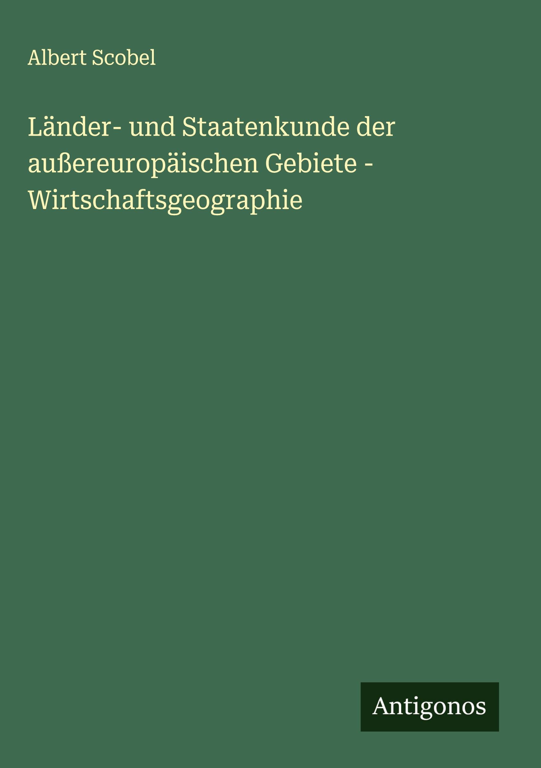 Vorderes Coverbild Länder- und Staatenkunde der außereuropäischen Gebiete - Wirtschaftsgeographie