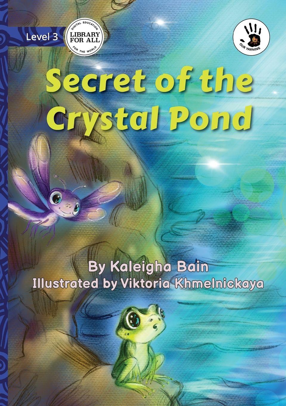 Vorderes Coverbild Secret of the Crystal Pond - Our Yarning