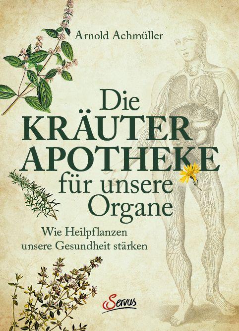 Vorderes Coverbild Die Kräuter-Apotheke für unsere Organe