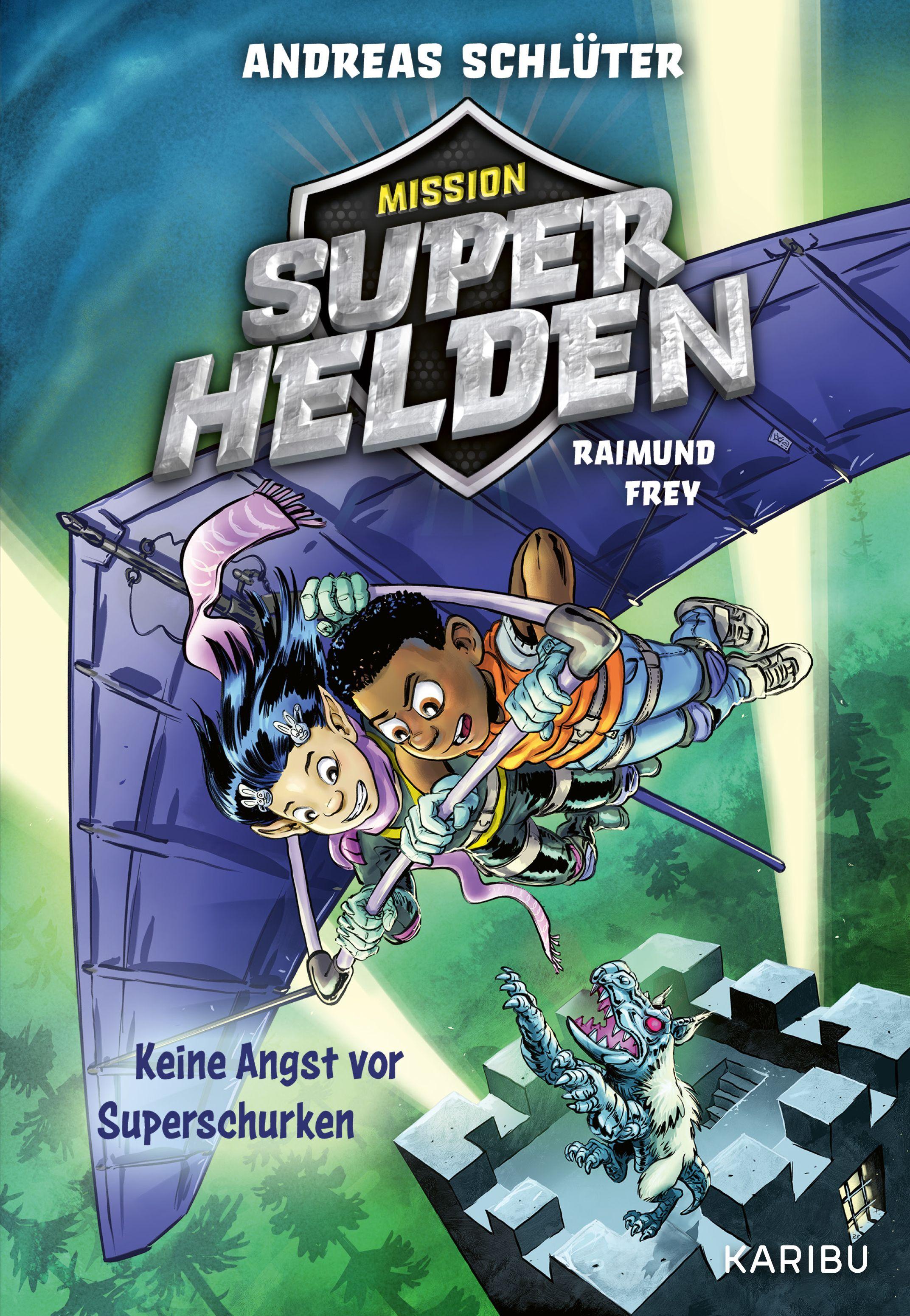 Vorderes Coverbild Mission Superhelden (Band 3) - Keine Angst vor Superschurken