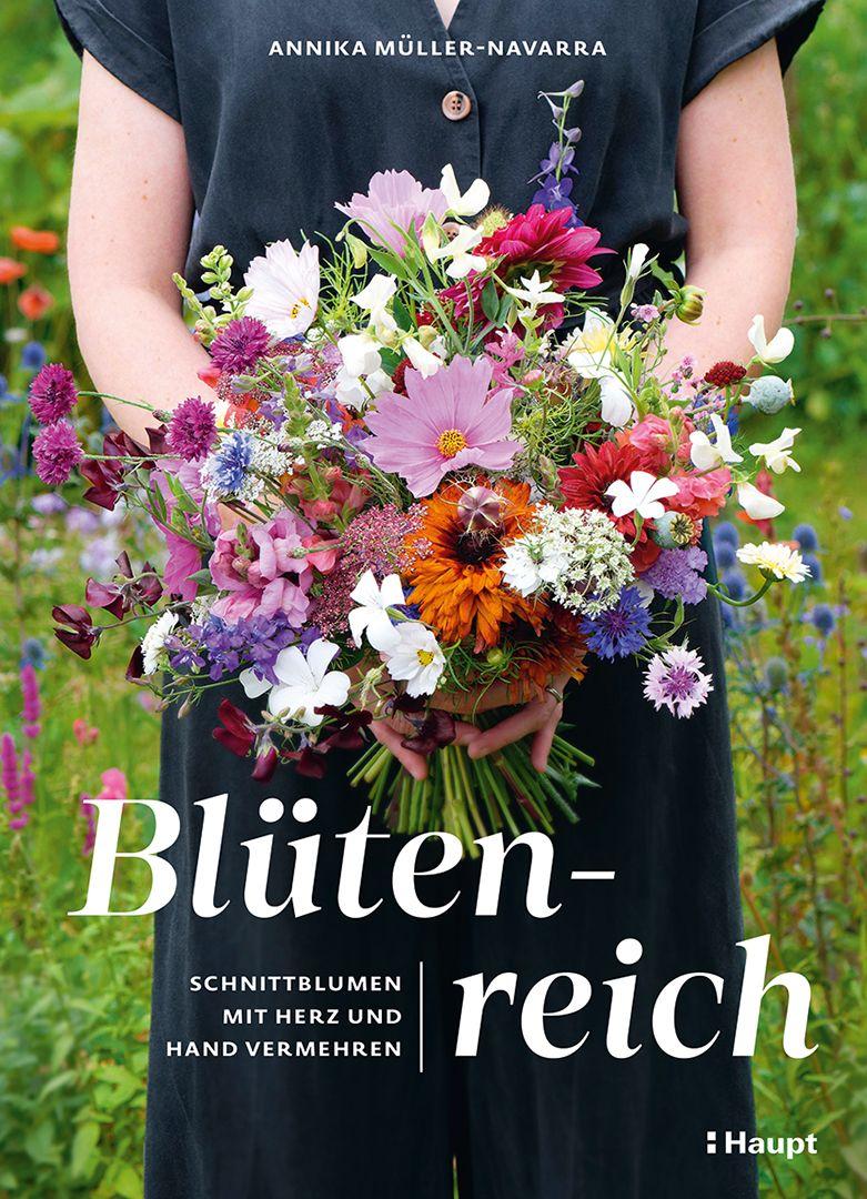 Vorderes Coverbild Blütenreich - Schnittblumen mit Herz und Hand vermehren