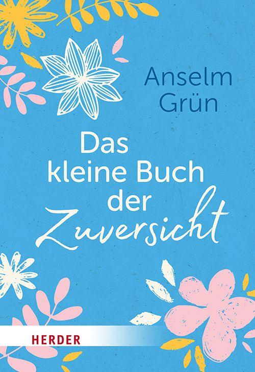 Vorderes Coverbild Das kleine Buch der Zuversicht
