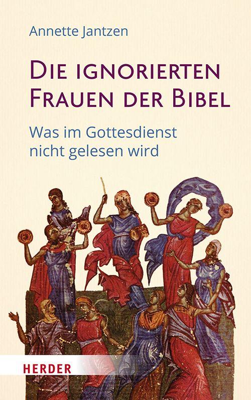 Vorderes Coverbild Die ignorierten Frauen der Bibel