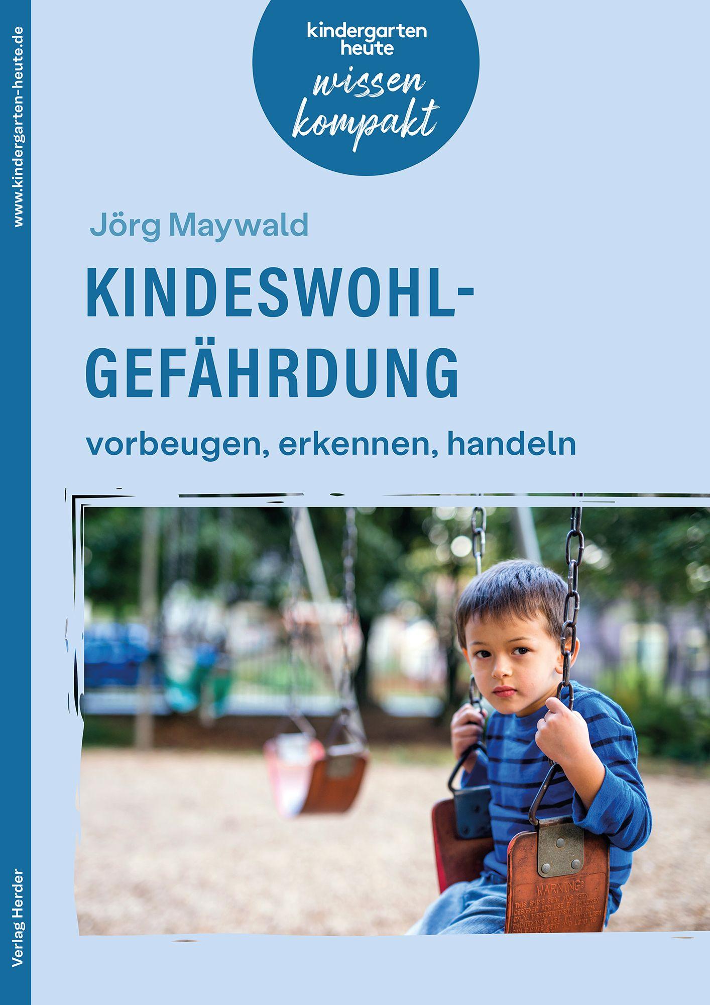 Vorderes Coverbild Kindeswohlgefährdung - vorbeugen, erkennen, handeln