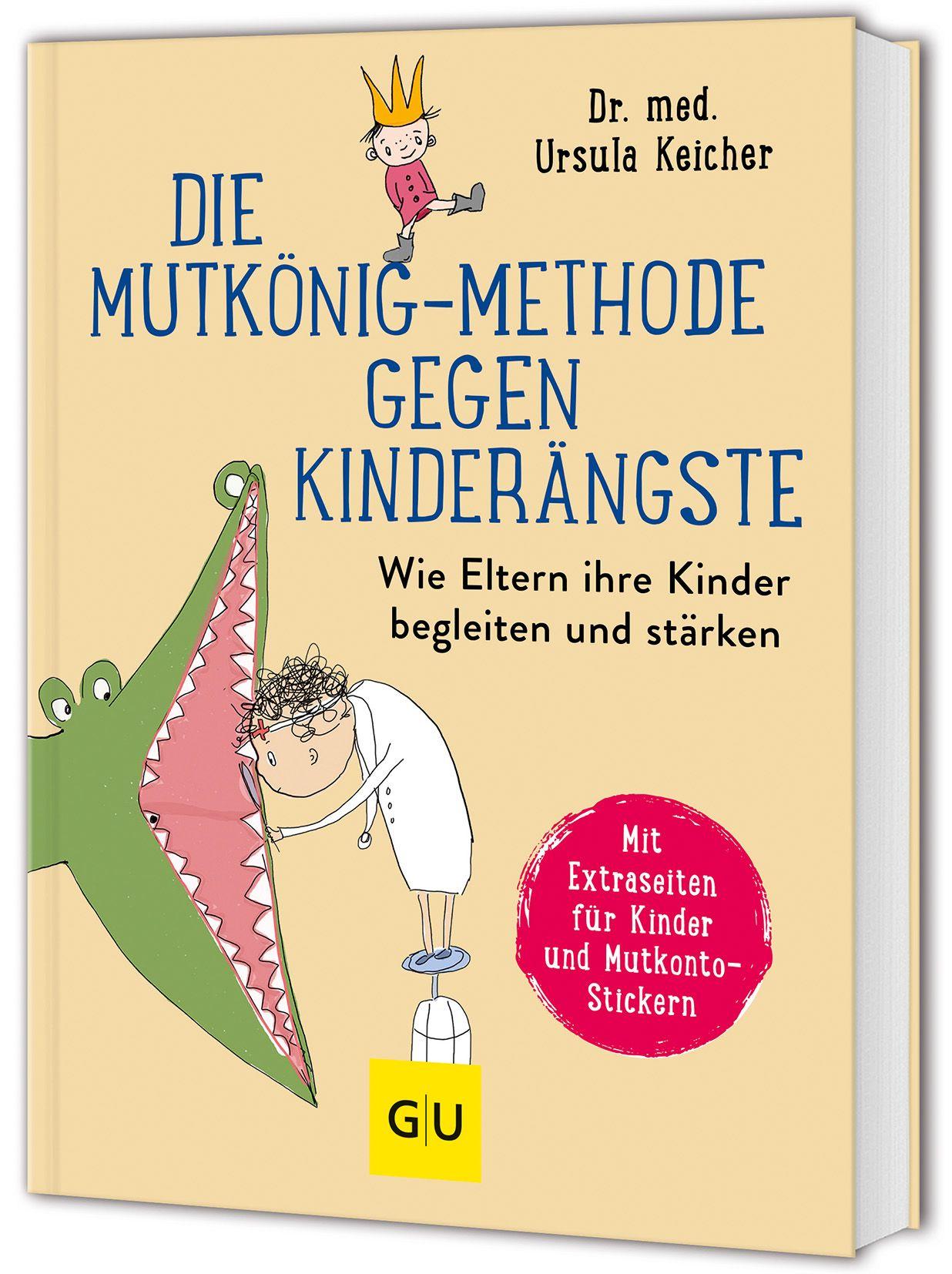 Vorderes Coverbild Die Mutkönig-Methode gegen Kinderängste