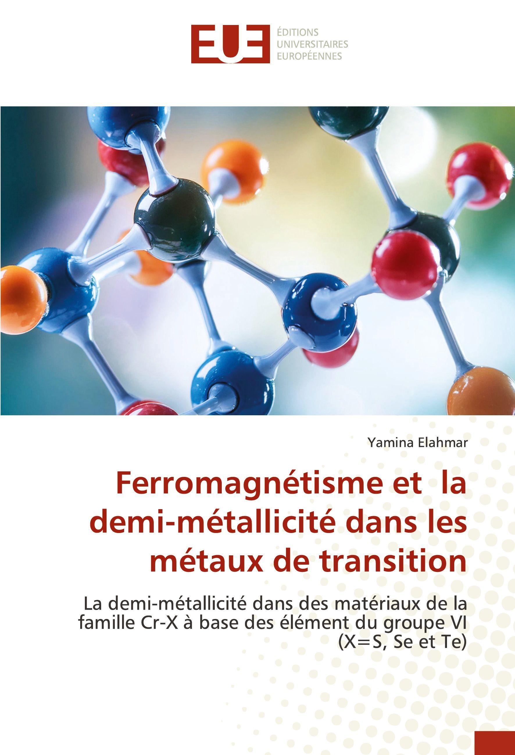 Vorderes Coverbild Ferromagnétisme et la demi-métallicité dans les métaux de transition