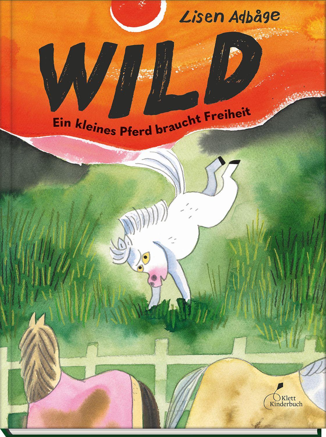 Vorderes Coverbild Wild - Ein kleines Pferd braucht Freiheit