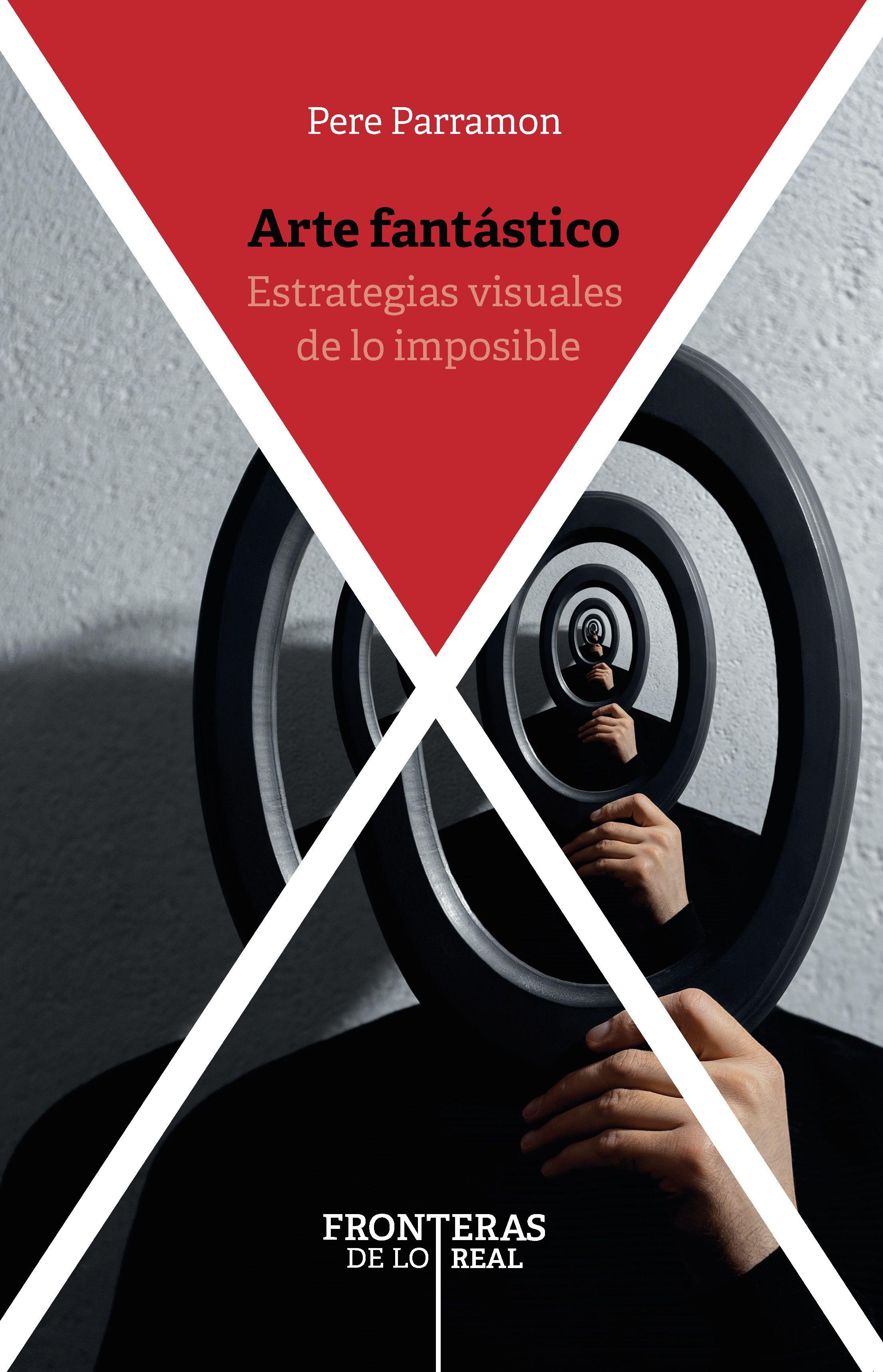 Vorderes Coverbild Arte fantástico : estrategias visuales de lo imposible