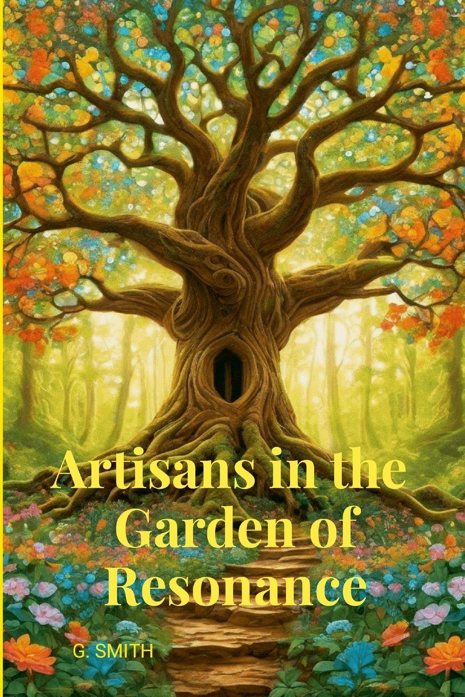 Vorderes Coverbild Artisans in the Garden of Resonance