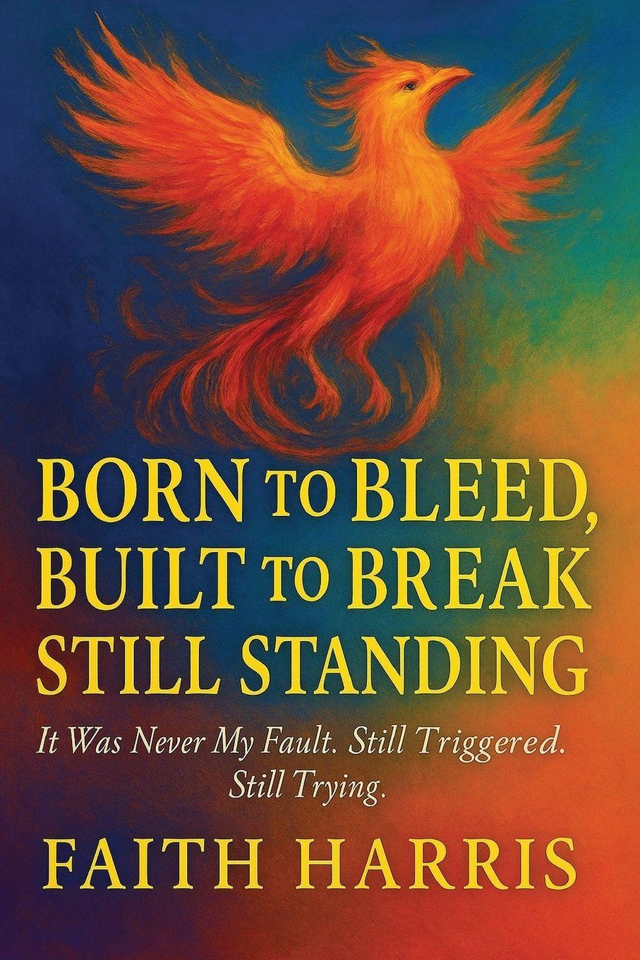 Vorderes Coverbild It Was Never My Fault. Still Triggered. Still Trying.