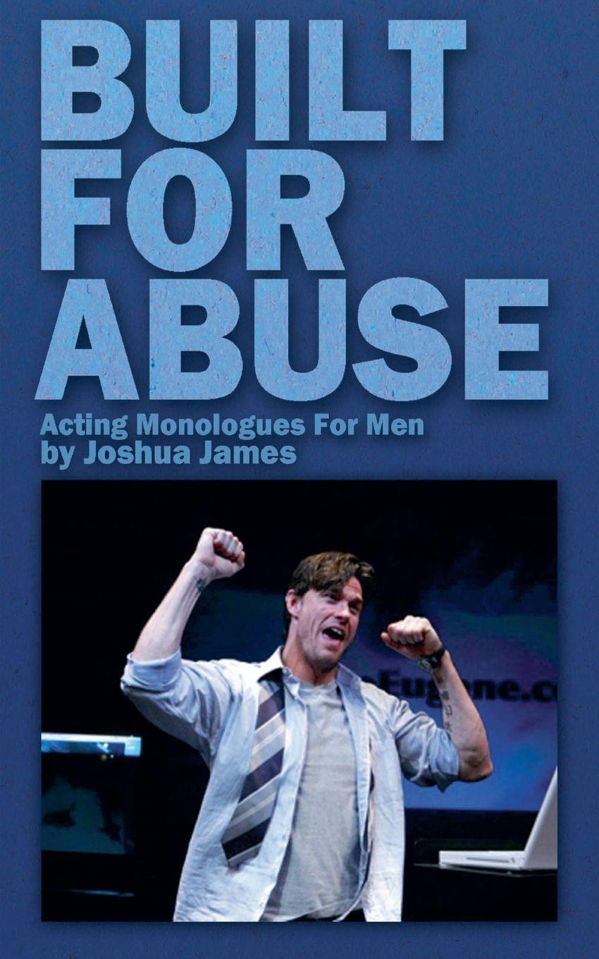 Vorderes Coverbild Built For Abuse - Acting Monologues For Men