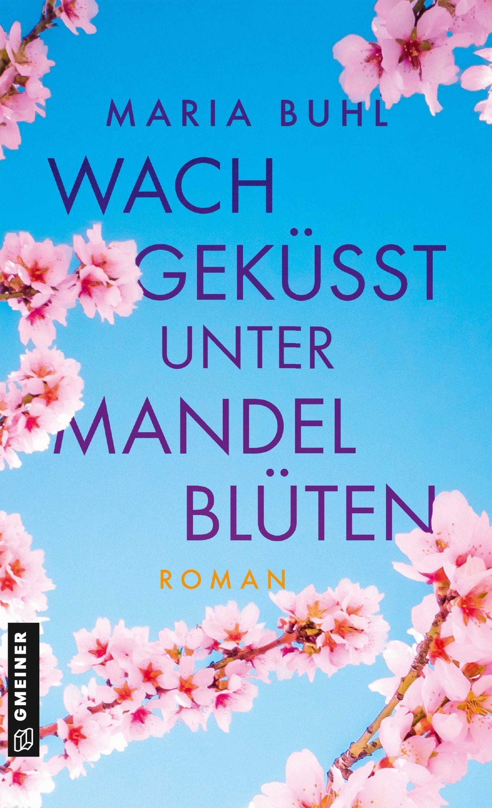 Vorderes Coverbild Wachgeküsst unter Mandelblüten