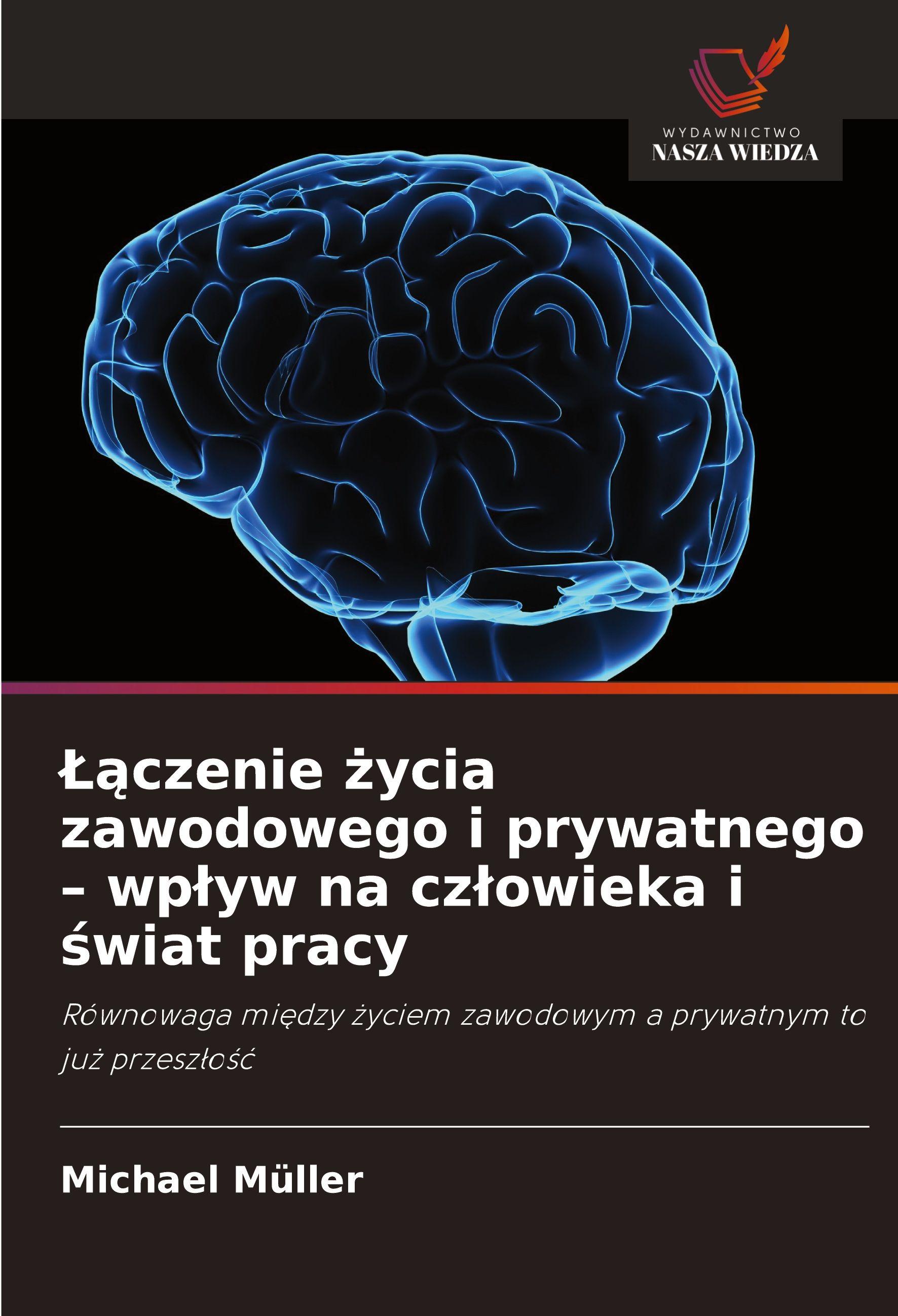 Vorderes Coverbild ¿¿czenie ¿ycia zawodowego i prywatnego - wp¿yw na cz¿owieka i ¿wiat pracy