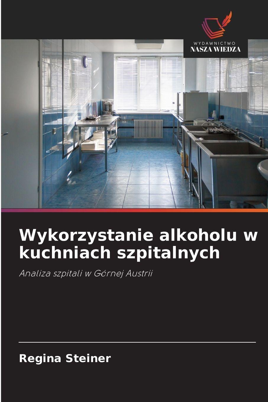 Vorderes Coverbild Wykorzystanie alkoholu w kuchniach szpitalnych