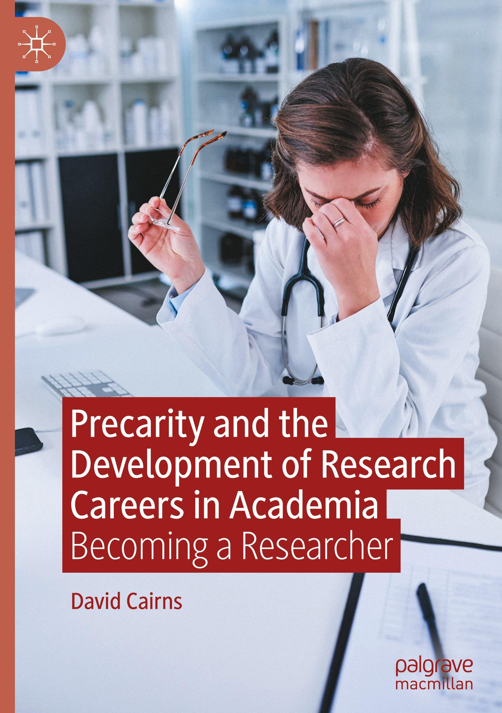 Vorderes Coverbild Precarity and the Development of Research Careers in Academia