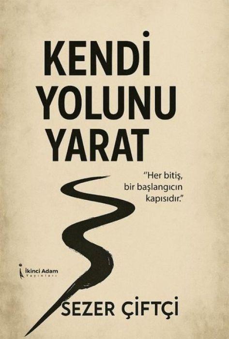 Vorderes Coverbild Kendi Yolunu Yarat