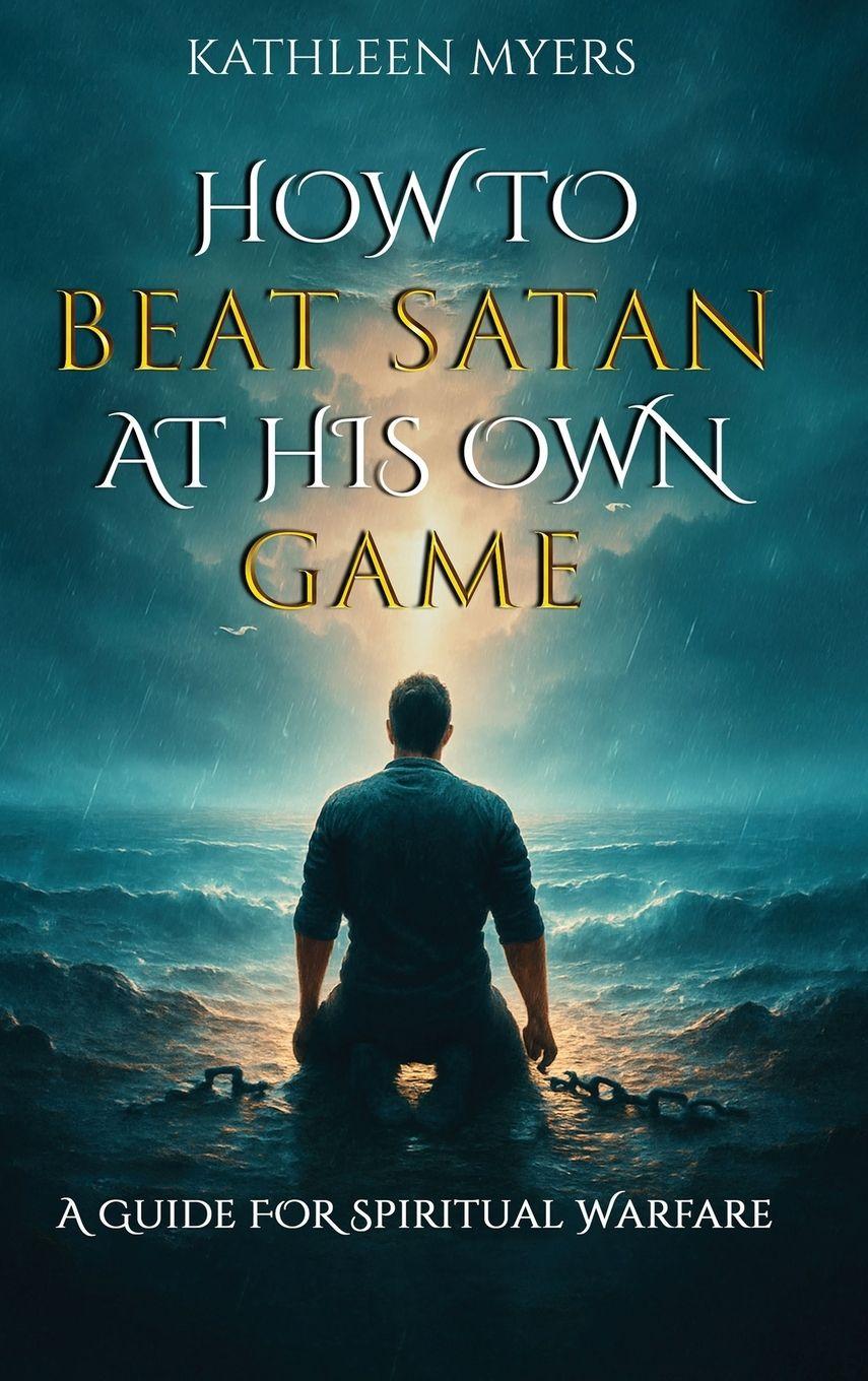 Vorderes Coverbild How to Beat Satan At His Own Game