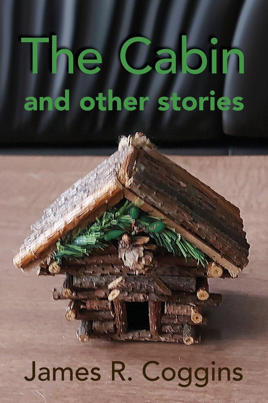 Vorderes Coverbild The Cabin and other stories
