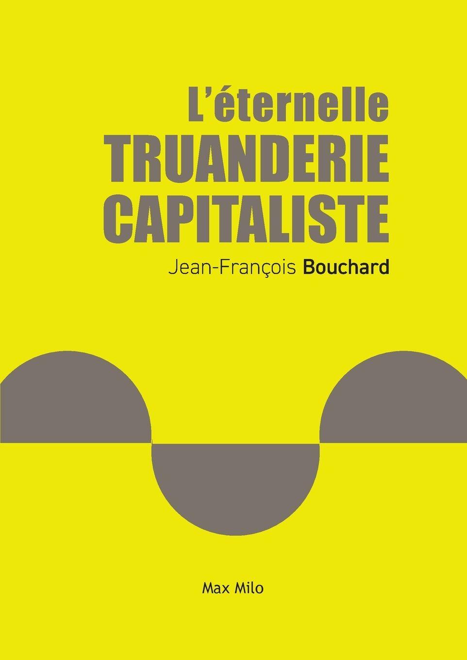 Vorderes Coverbild L'éternelle truanderie capitaliste