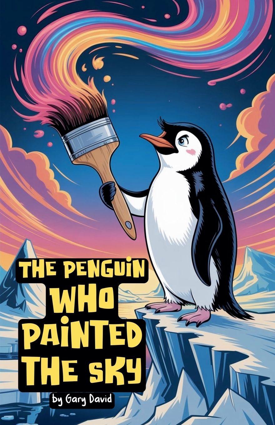 Vorderes Coverbild The Penguin Who Painted the Sky