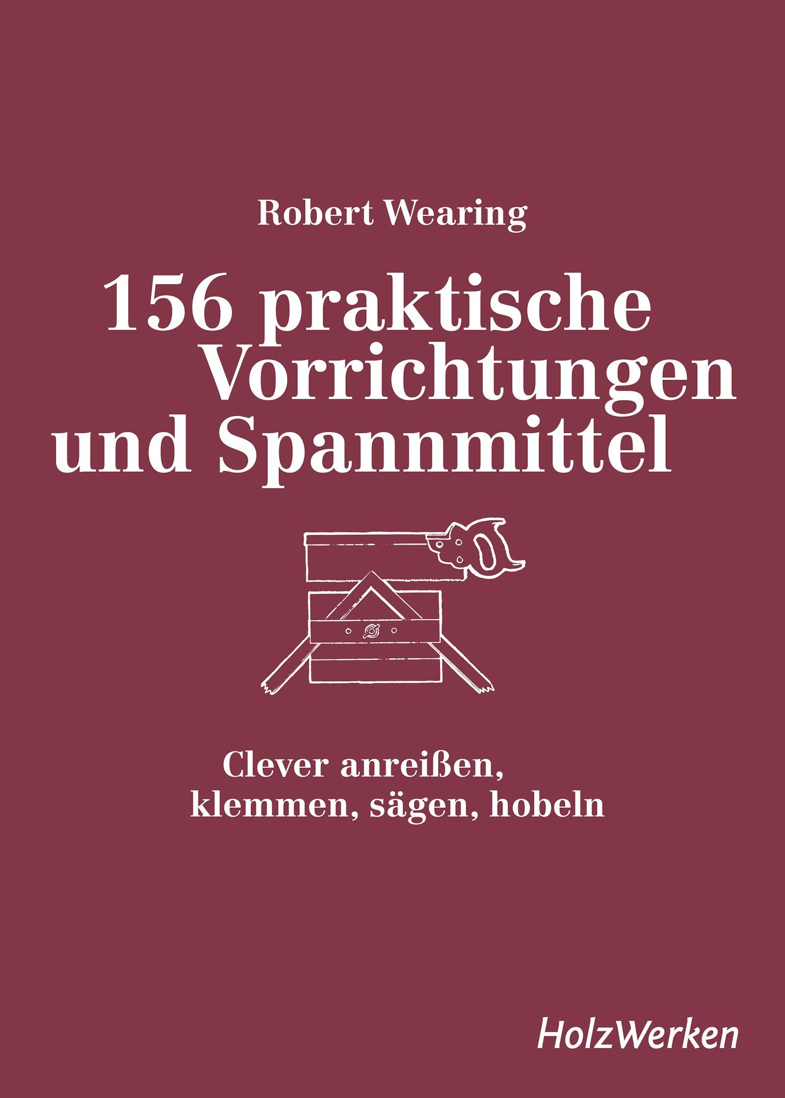 Vorderes Coverbild 156 praktische Vorrichtungen und Spannmittel