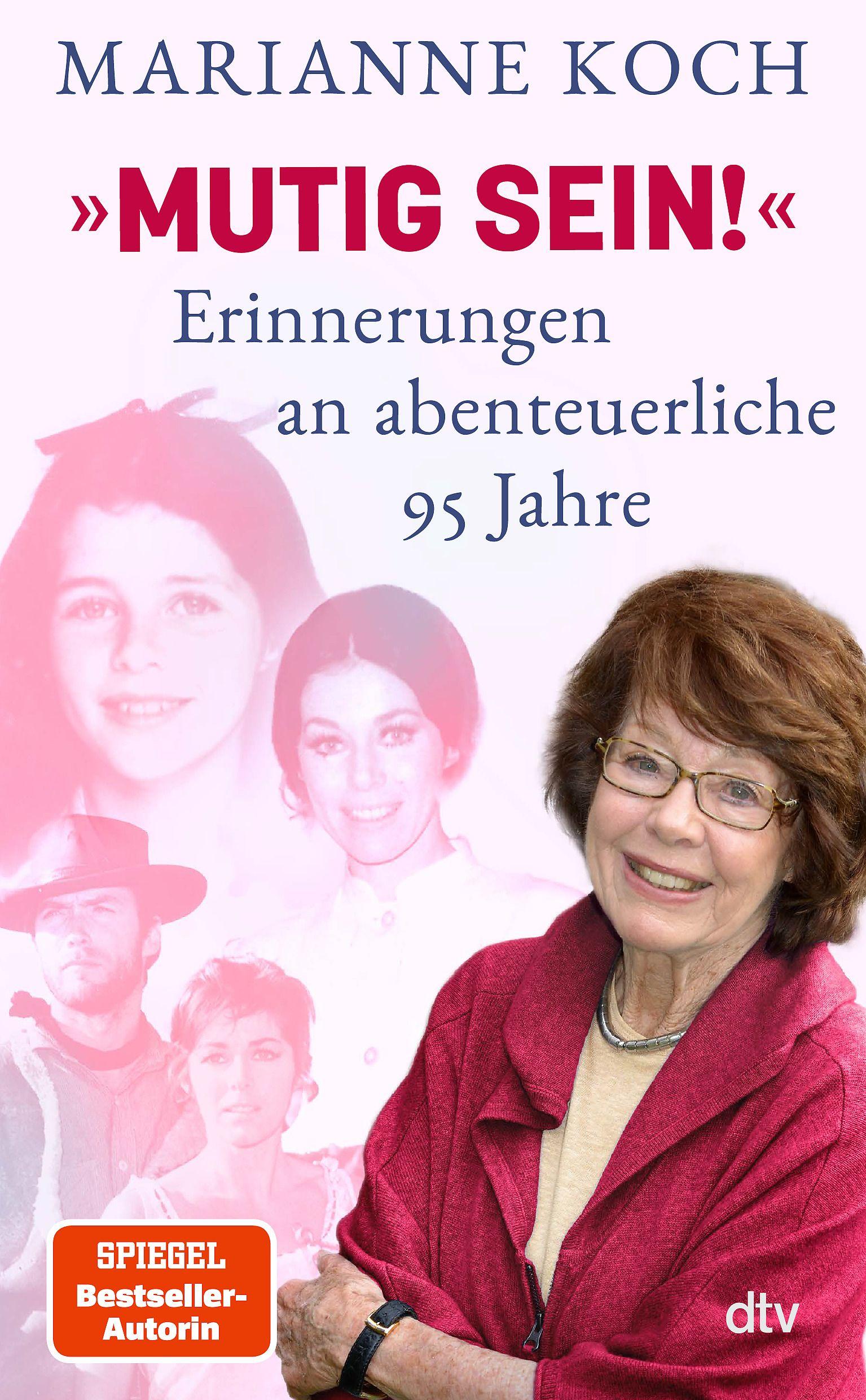 Vorderes Coverbild 'Mutig sein!' - Erinnerungen an abenteuerliche 95 Jahre