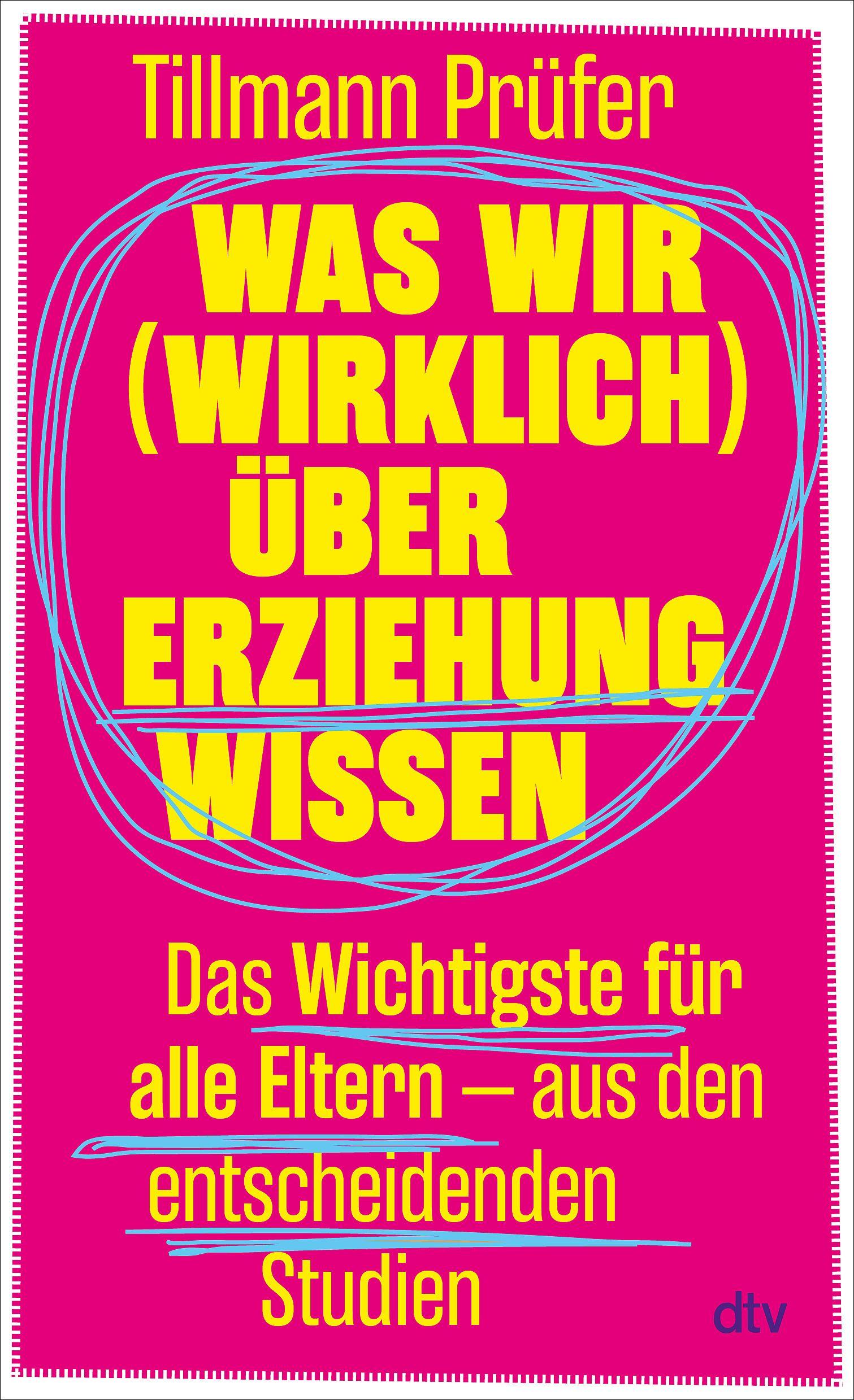 Vorderes Coverbild Was Sie (wirklich) über Erziehung wissen müssen