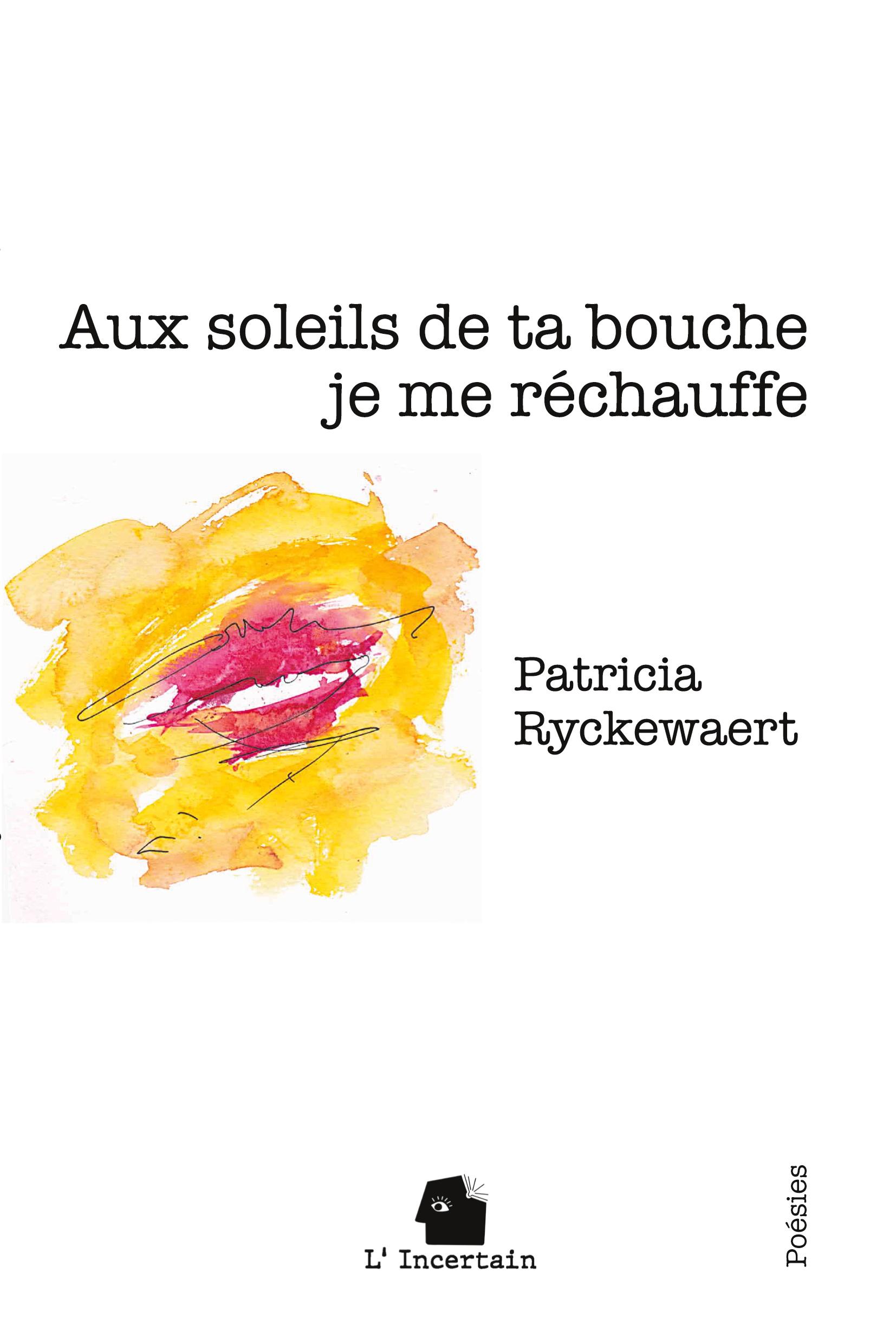 Vorderes Coverbild Aux soleils de ta bouche je me réchauffe