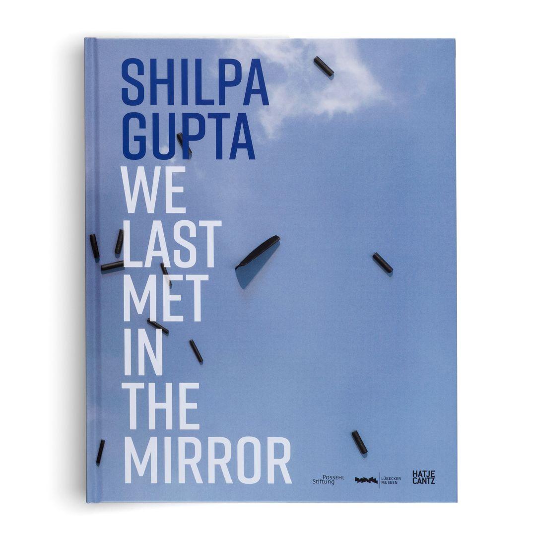 Beispielinhalt (Bild) Shilpa Gupta. we last met in the mirror