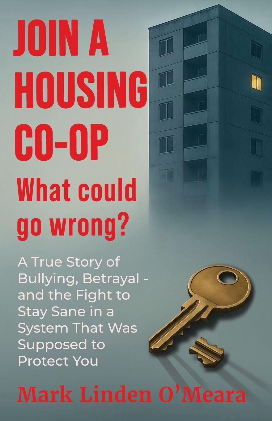 Vorderes Coverbild Join a Housing Co-op  What Could Go Wrong?
