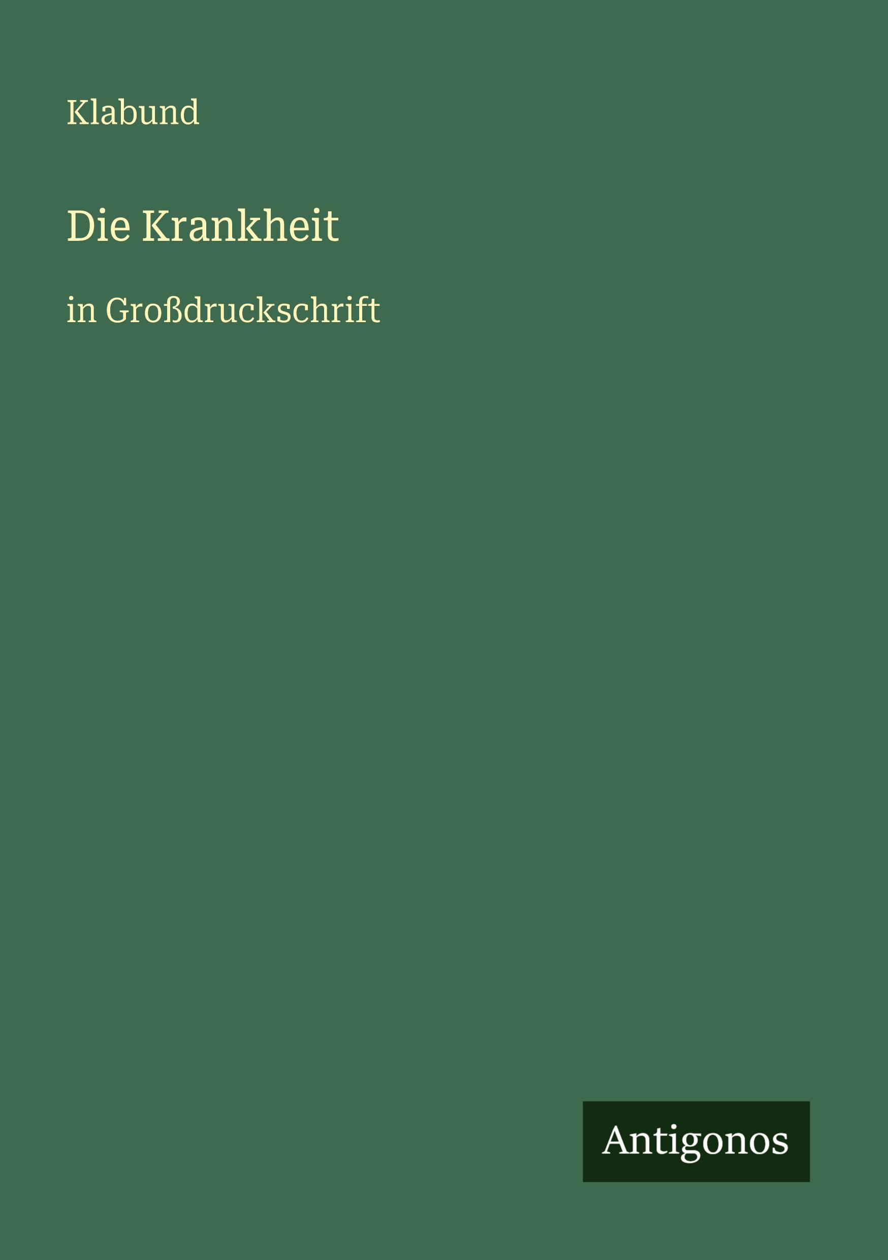 Vorderes Coverbild Die Krankheit