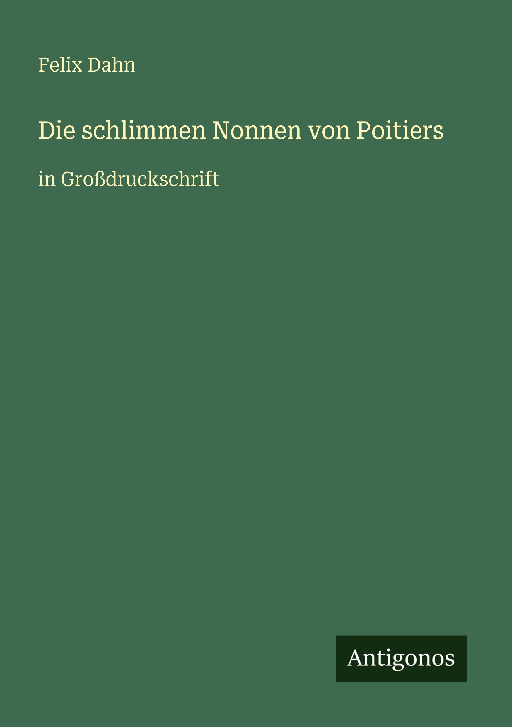 Vorderes Coverbild Die schlimmen Nonnen von Poitiers
