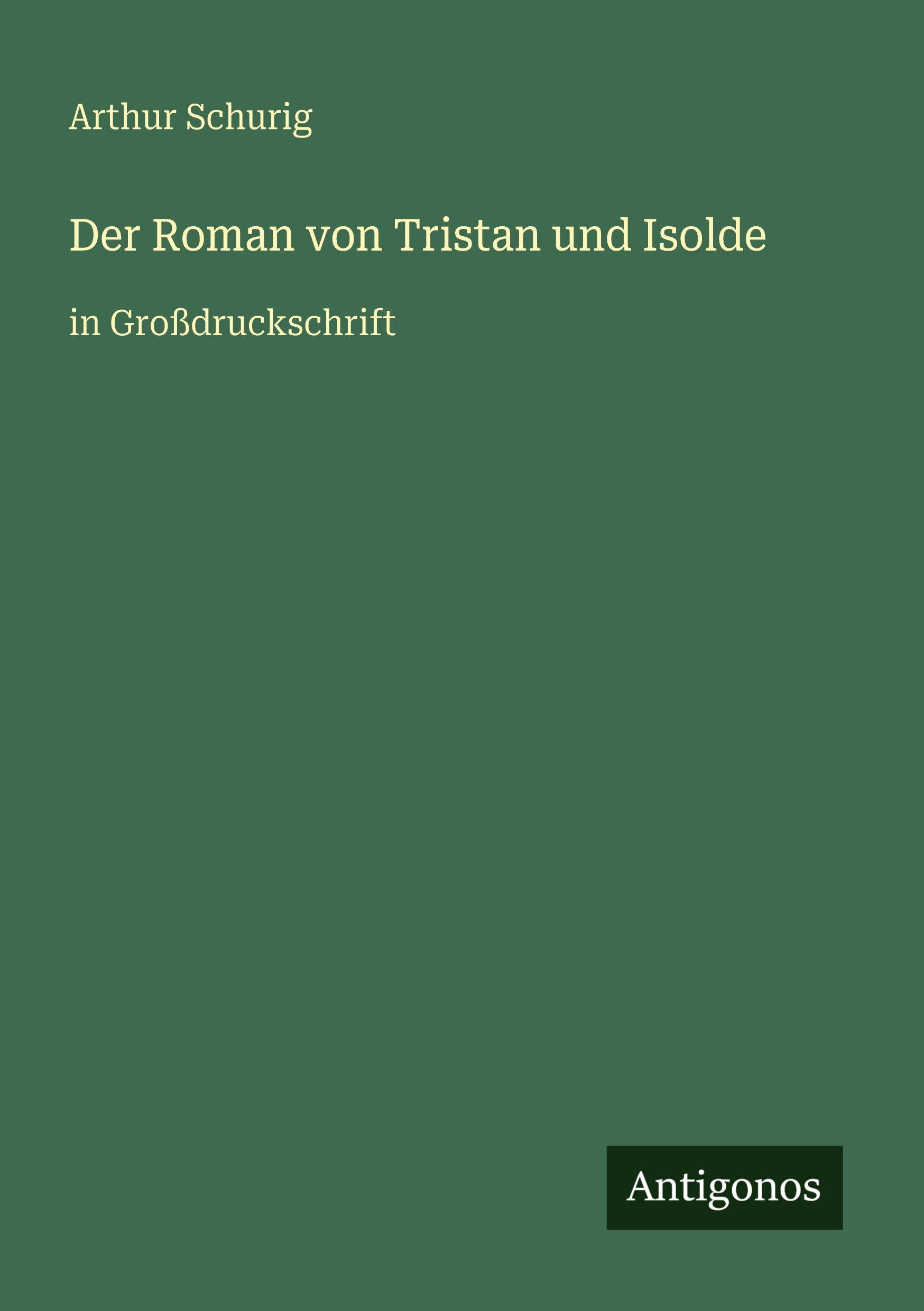 Vorderes Coverbild Der Roman von Tristan und Isolde