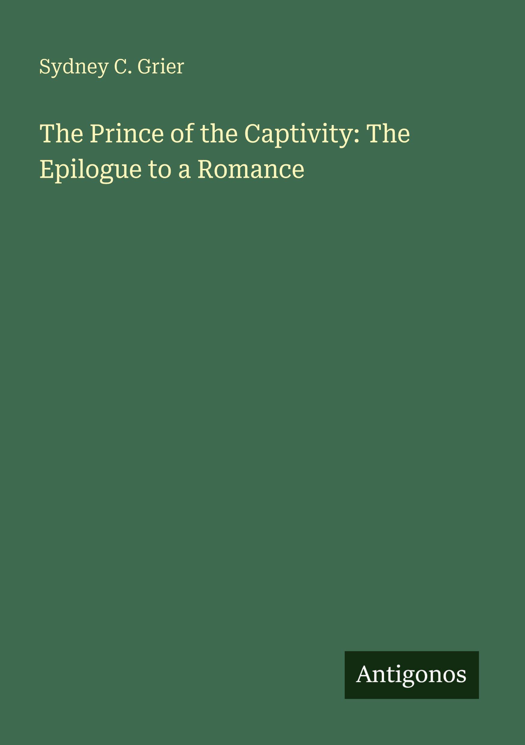Vorderes Coverbild The Prince of the Captivity: The Epilogue to a Romance