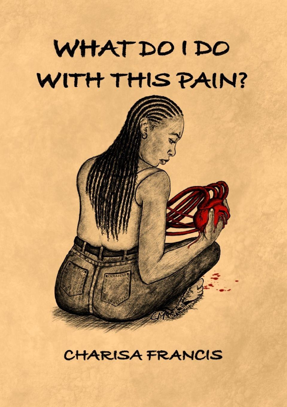 Vorderes Coverbild WHAT DO I DO WITH THIS PAIN?