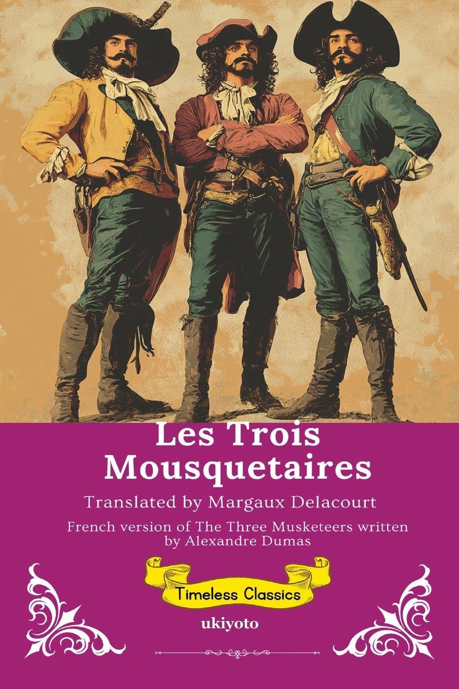 Vorderes Coverbild Les Trois Mousquetaires | French Translation of The Three Musketeers