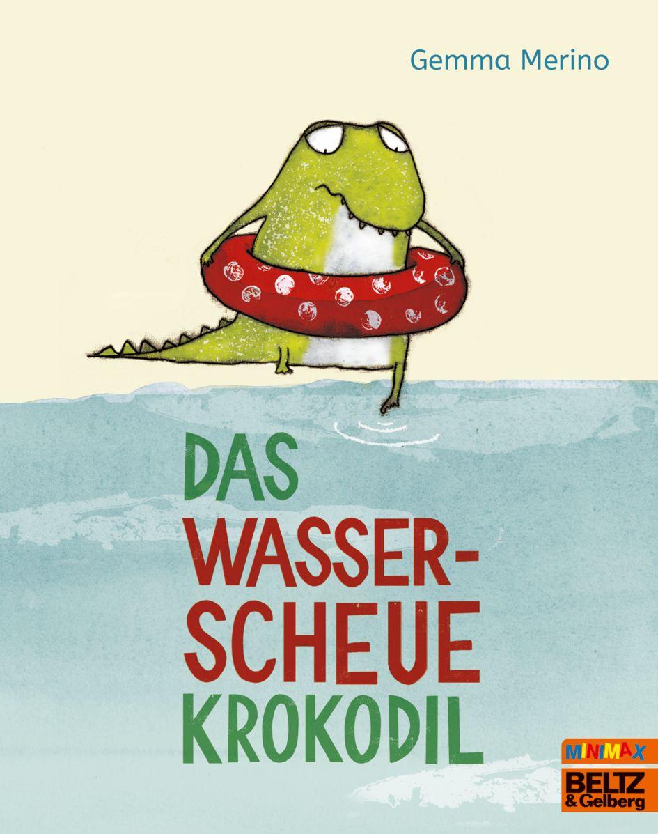 Vorderes Coverbild Das wasserscheue Krokodil